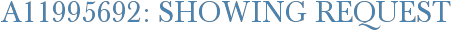 A11995692: Showing Request