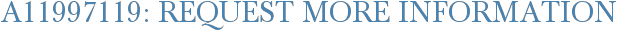 A11997119: Request More Information