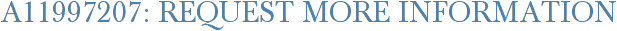 A11997207: Request More Information