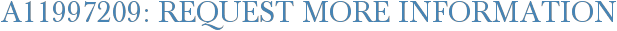 A11997209: Request More Information