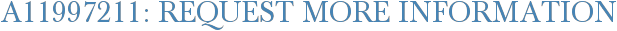 A11997211: Request More Information