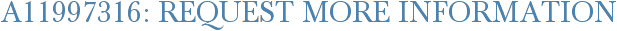 A11997316: Request More Information