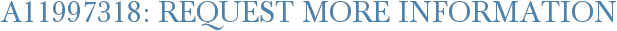 A11997318: Request More Information