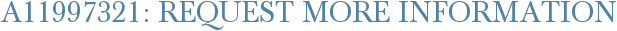 A11997321: Request More Information