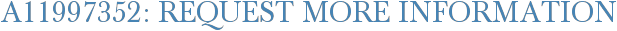 A11997352: Request More Information