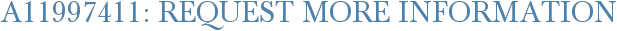 A11997411: Request More Information
