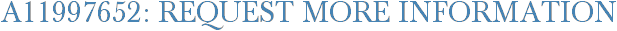 A11997652: Request More Information