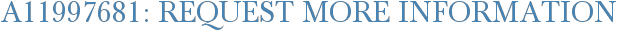 A11997681: Request More Information