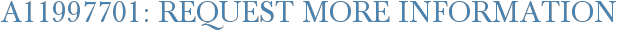 A11997701: Request More Information