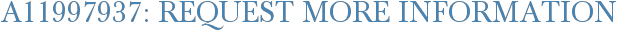 A11997937: Request More Information