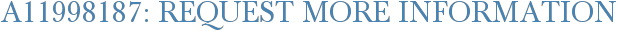 A11998187: Request More Information