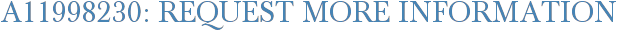 A11998230: Request More Information