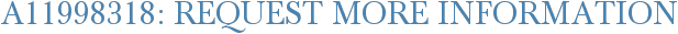 A11998318: Request More Information