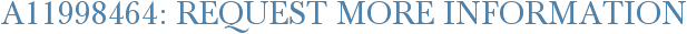 A11998464: Request More Information