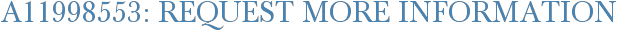 A11998553: Request More Information