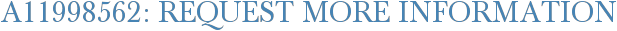 A11998562: Request More Information