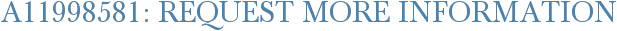A11998581: Request More Information