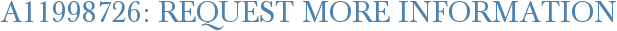 A11998726: Request More Information