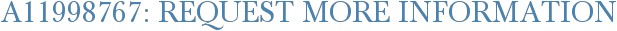 A11998767: Request More Information