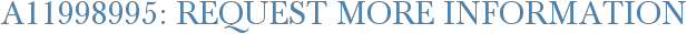 A11998995: Request More Information