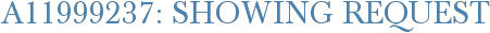 A11999237: Showing Request