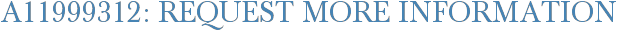 A11999312: Request More Information