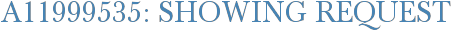 A11999535: Showing Request