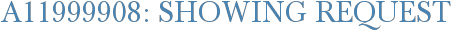 A11999908: Showing Request