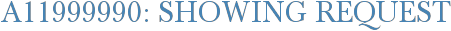 A11999990: Showing Request