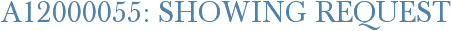 A12000055: Showing Request