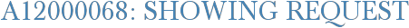 A12000068: Showing Request