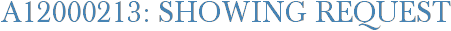 A12000213: Showing Request
