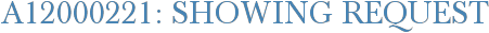 A12000221: Showing Request