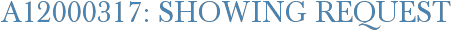 A12000317: Showing Request