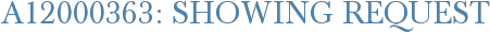A12000363: Showing Request