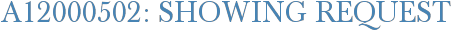 A12000502: Showing Request