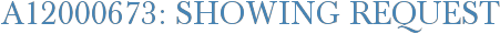 A12000673: Showing Request