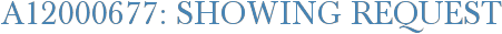 A12000677: Showing Request