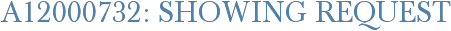 A12000732: Showing Request