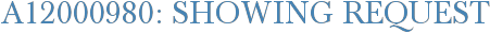 A12000980: Showing Request