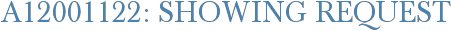 A12001122: Showing Request