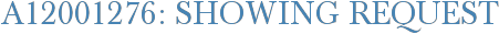 A12001276: Showing Request