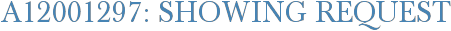 A12001297: Showing Request