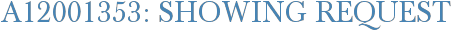 A12001353: Showing Request