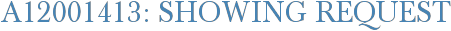 A12001413: Showing Request