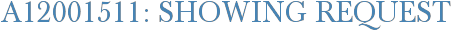 A12001511: Showing Request