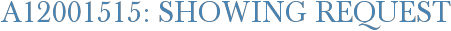 A12001515: Showing Request
