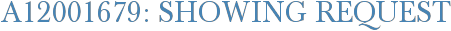A12001679: Showing Request