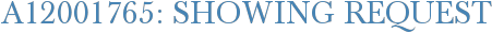 A12001765: Showing Request