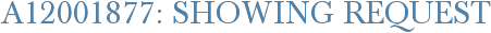 A12001877: Showing Request